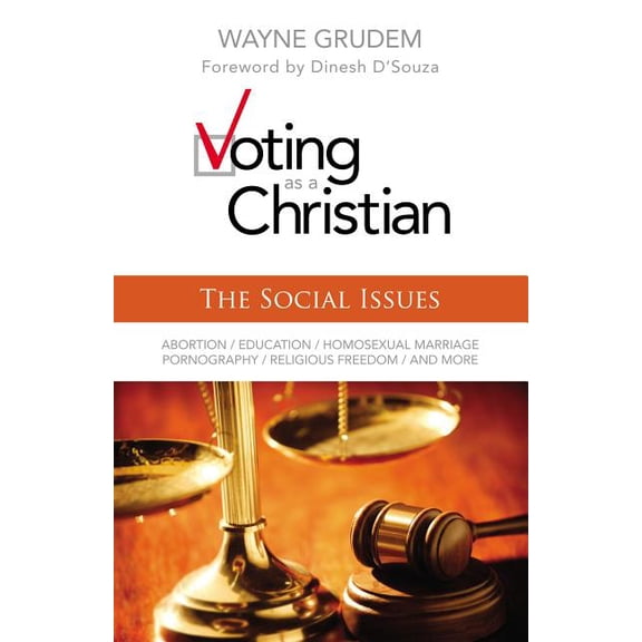 Voting as a Christian: The Social Issues, (Paperback)
