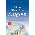 thumbnail image 1 of Pre-Owned All the World Is Singing: Glorifying God Through the Worship Music of the Nations (Paperback) 1932805818 9781932805819, 1 of 1