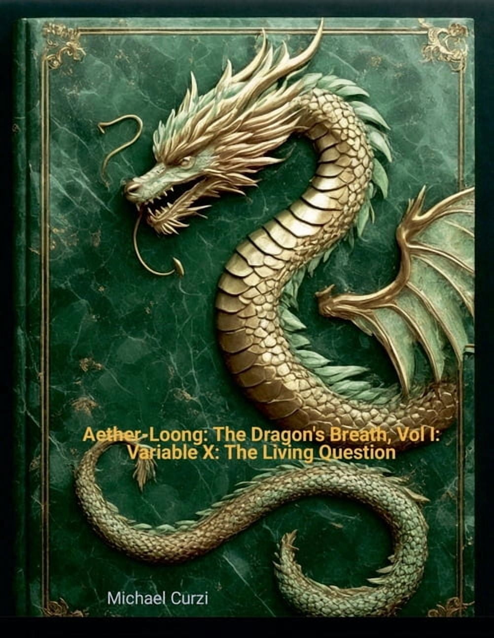 Vovina Aether-Loong: The Dragon's Breath, Vol I: Variable X: The Living Question, Book 234, (Paperback)