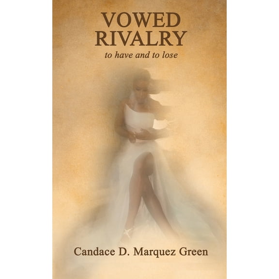 Vowed Rivalry: to have and to lose, (Paperback)