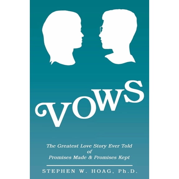 Vows : The Greatest Love Story Ever Told of Promises Made & Promises Kept (Paperback)