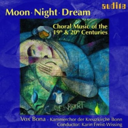 Vox Bona - Moon Night Dream: Choral Music 19th & 20th Ctry - Music & Performance - CD
