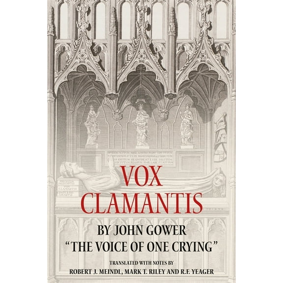 Vox Clamantis by John Gower: The Voice of One Crying, (Paperback)