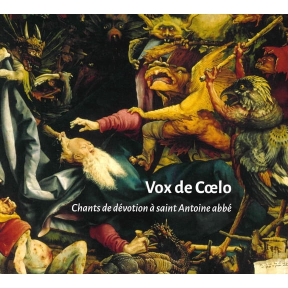 Vox in Rama Vox de Caelo - Chants de Devotion a Saint Antoine Abbe (CD)