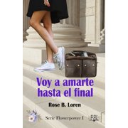 Voy a amarte hasta el final Flowerpower I Paperback