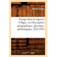 thumbnail image 1 of Voyage Dans La Regence D'Alger, Ou Description Geographique, Physique, Philologique, - Paperback, 1 of 1