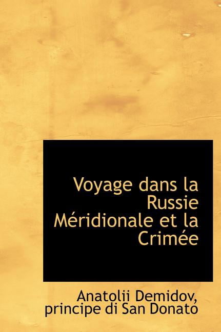 Voyage Dans La Russie M Ridionale Et La Crim E (Hardcover)