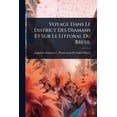 thumbnail image 1 of Voyage Dans Le District Des Diamans Et Sur Le Littoral Du BrÃ(c)sil, (Paperback), 1 of 1