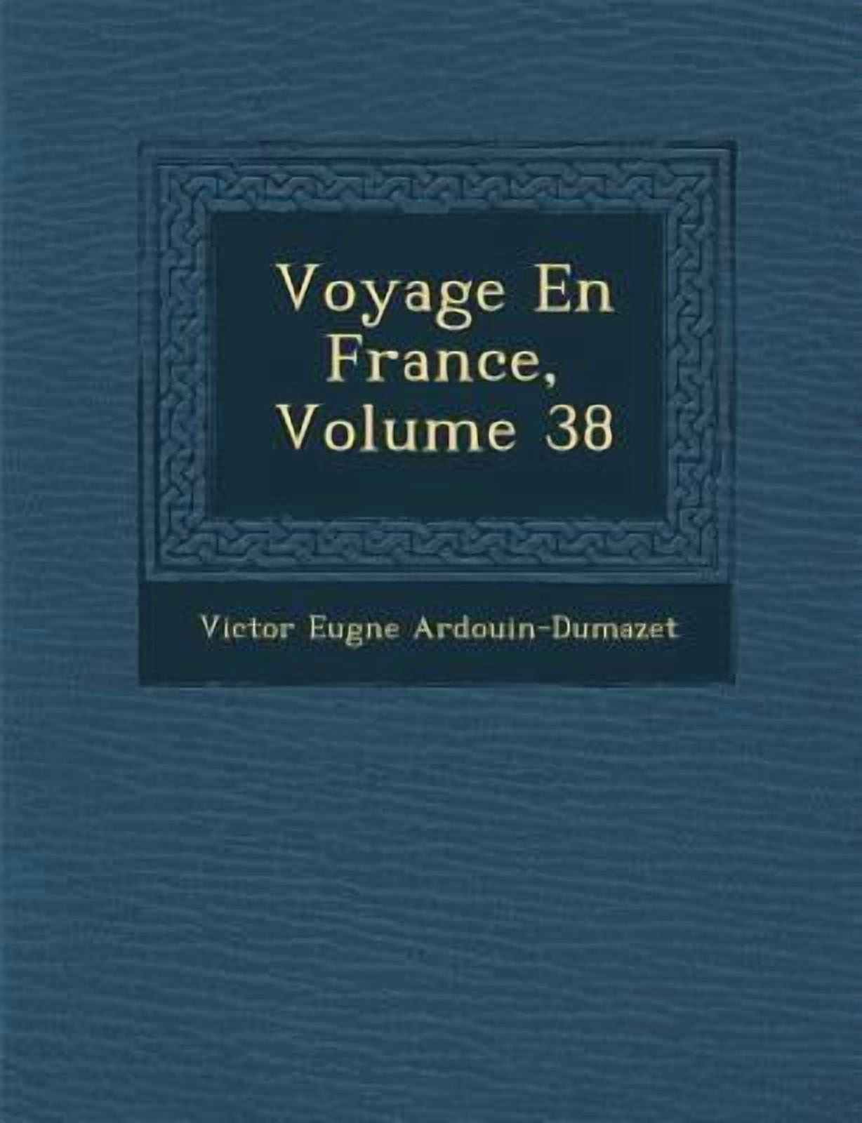 Voyage En France, Volume 38 Paperback