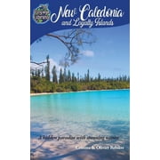 Voyage Experience New Caledonia and Loyalty Islands, Paperback