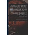 thumbnail image 1 of Voyage Round The World, In The Years 1803, 1804, 1805, - 1806, By Order Of His Imperial Majesty Alexander The First, On Board The Ships Nadeshda And Neva, Under The Command Of Captain A.j. Von Krusens, 1 of 1
