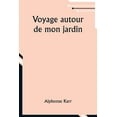 thumbnail image 1 of Voyage autour de mon jardin, (Paperback), 1 of 1
