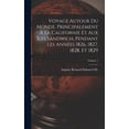 thumbnail image 1 of Voyage autour du monde, principalement à la Californie et aux îles Sandwich, pendant les années 1826, 1827, 1828, et 1829; Volume 1 (Hardcover), 1 of 1