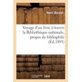 thumbnail image 1 of Voyage d'Un Livre À Travers La Bibliothèque Nationale, Propos de Bibliophile (Paperback), 1 of 1