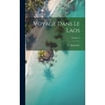 thumbnail image 1 of Voyage dans le Laos; Volume 2 (Hardcover), 1 of 1