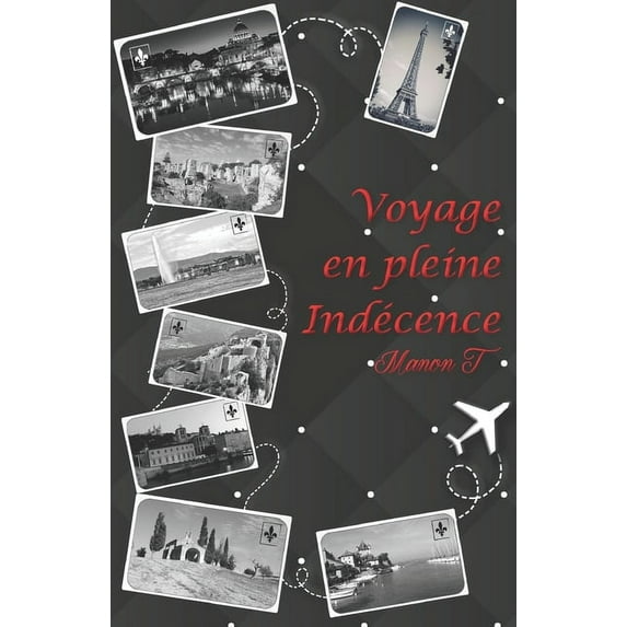 Voyage en pleine indécence (Paperback)
