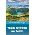 thumbnail image 1 of Voyage gÃ©ologique aux AÃ§ores, (Paperback), 1 of 1
