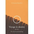 thumbnail image 1 of Voyage in Destiny: Part Four - The Return to True Knowledge, (Paperback), 1 of 1
