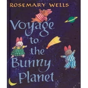 Voyage to the Bunny Planet, Hardcover