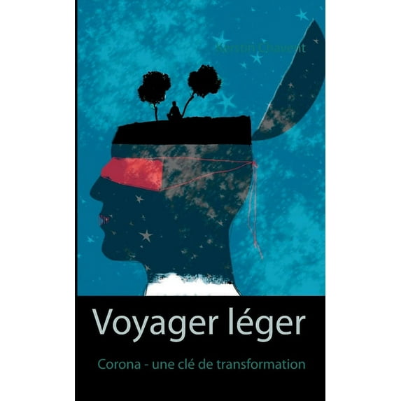 Voyager léger: Corona - une clé de transformation, (Paperback)