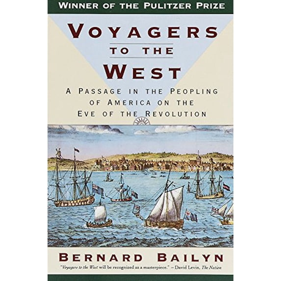 Pre-Owned Voyagers to the West: A Passage in the Peopling of America on the Eve of the Revolution (Pulitzer Prize Winner) (Paperback) 0394757785 9780394757780