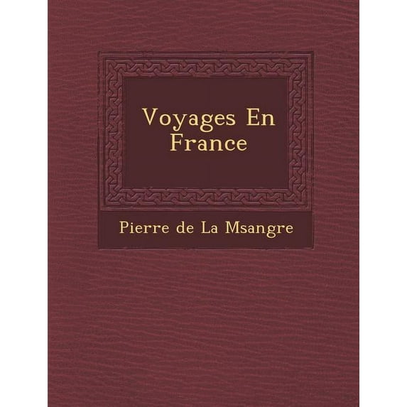 Voyages En France (Paperback)