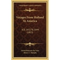 thumbnail image 1 of Voyages From Holland To America: A.D. 1632 To 1644 (1853) (Hardcover), 1 of 1