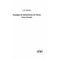 thumbnail image 1 of Voyages et Adventures en Perse : Tome Premier (Hardcover), 1 of 1