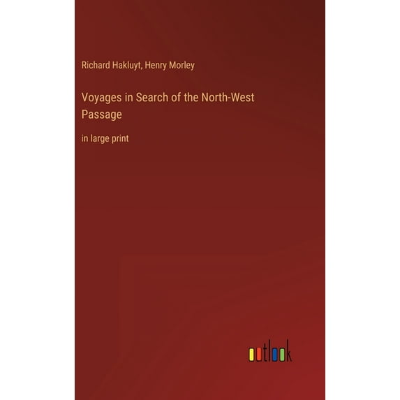 Voyages in Search of the North-West Passage: in large print (Hardcover)