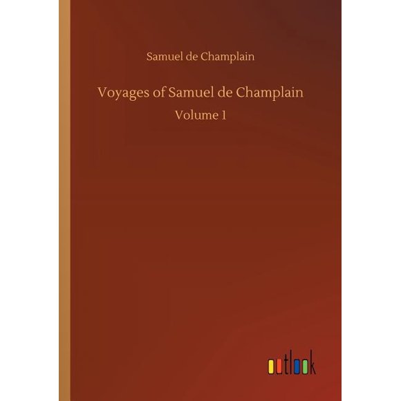 Voyages of Samuel de Champlain (Paperback)