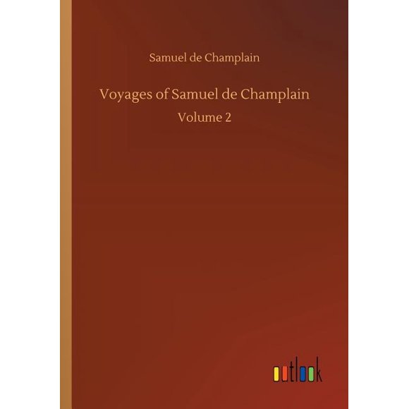 Voyages of Samuel de Champlain (Paperback)