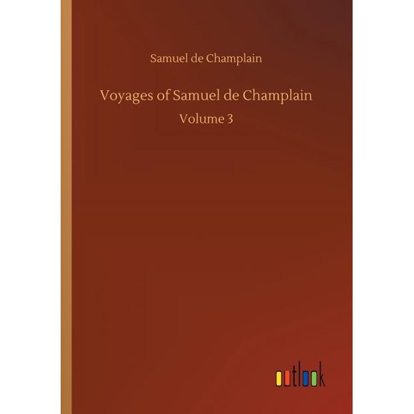 Voyages of Samuel de Champlain (Paperback)