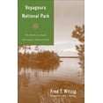 thumbnail image 1 of Pre-Owned Voyageurs National Park: The Battle to Create Minnesota’s National Park Paperback, 1 of 1