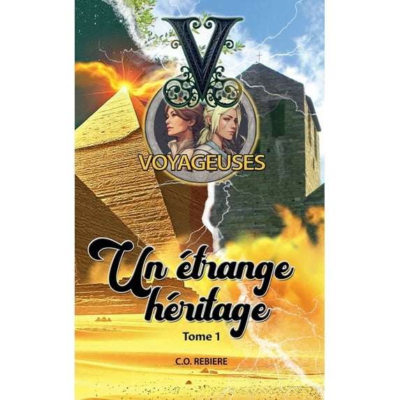 Voyageuses Un Etrange HÃ©ritage, Book 1, (Paperback)