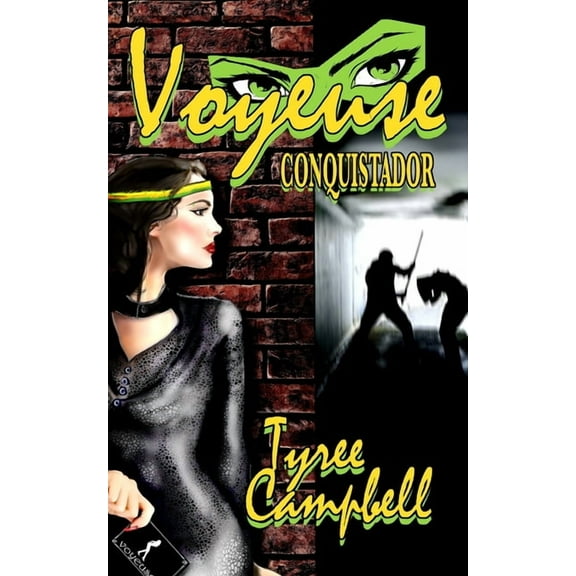 Voyeuse: Conquistador, (Paperback)