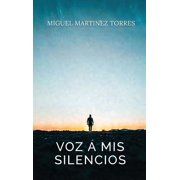 Voz a Mis Silencios, Hardcover