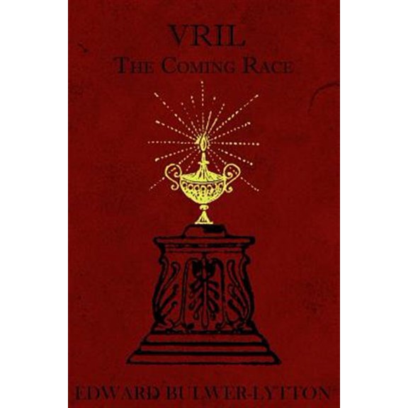 Vril: The Coming Race (Paperback) by One-Eye Publishing (Editor), Edward Bulwer Lytton Lytton