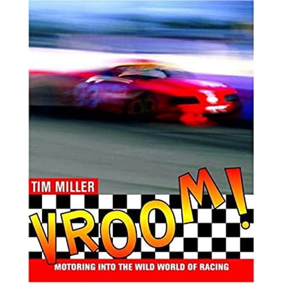 Pre-Owned Vroom!: Motoring Into the Wild World of Racing (Paperback) 0887767559 9780887767555