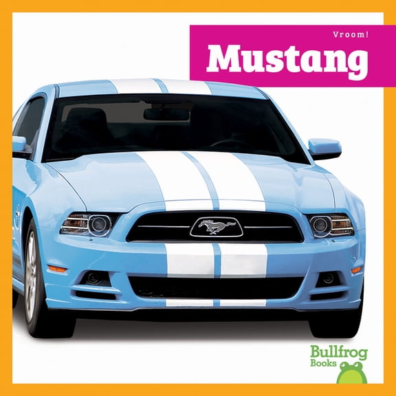 Vroom! Mustang, (Hardcover)
