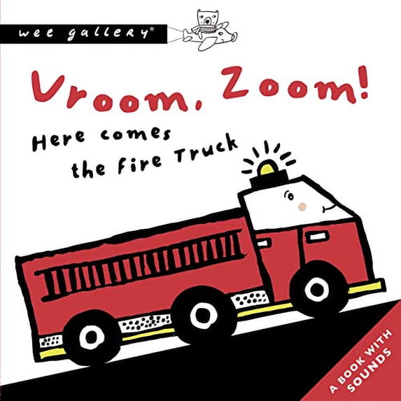 Pre-Owned Vroom, Zoom! Here Comes The Fire Truck: A Book with Sounds (Wee Gallery Sound Books) Paperback