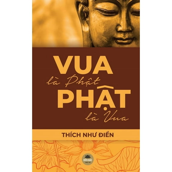 Vua LÃ Phật, Phật LÃ Vua, (Hardcover)