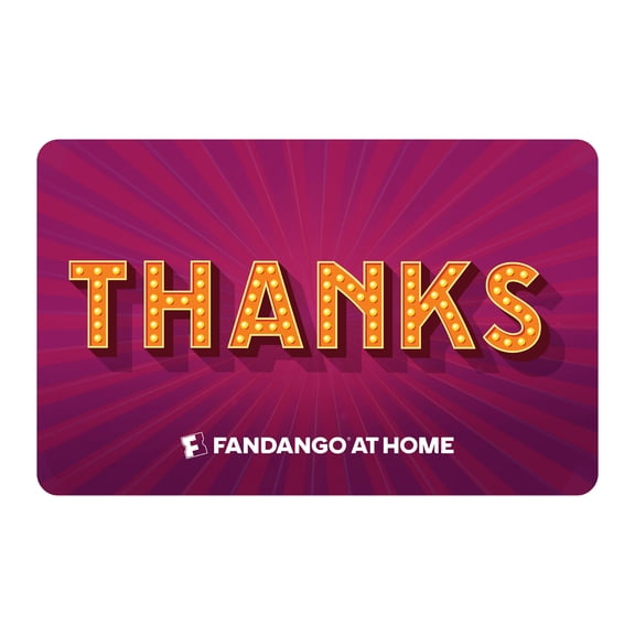 Fandango at Home $15 Thank You eGift Card [Email Delivery]