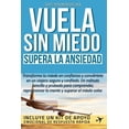 thumbnail image 1 of Vuela sin miedo - Supera la ansiedad, (Paperback), 1 of 1