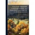 thumbnail image 1 of Vues Sur L'Histoire Contemporaine, Ou Essai Sur L'Histoire de La Restauration, Volume 2, 1 of 1