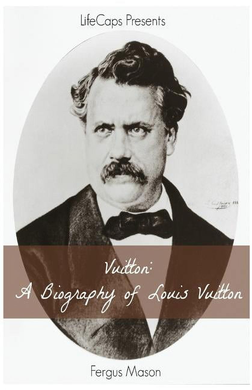 Vuitton: A Biography of Louis Vuitton (Paperback) - Walmart.com