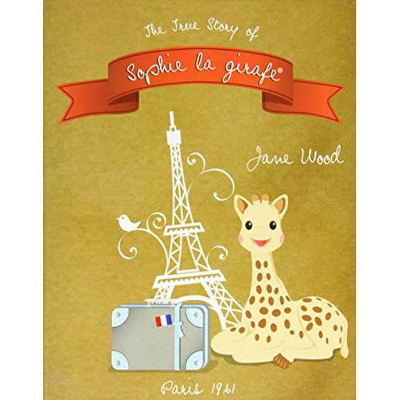 Pre-Owned Vulli Book Of The True Story Of Sophie La Giraffe (Hardcover) 1620860287 9781620860281