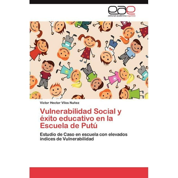 Vulnerabilidad Social y éxito educativo en la Escuela de Putú (Paperback)