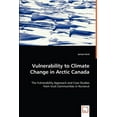 thumbnail image 1 of Vulnerability to Climate Change in Arctic Canada (Paperback), 1 of 1
