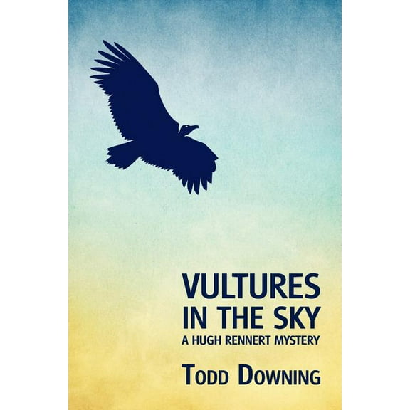 Vultures in the Sky (a Hugh Rennert Mystery), (Paperback)