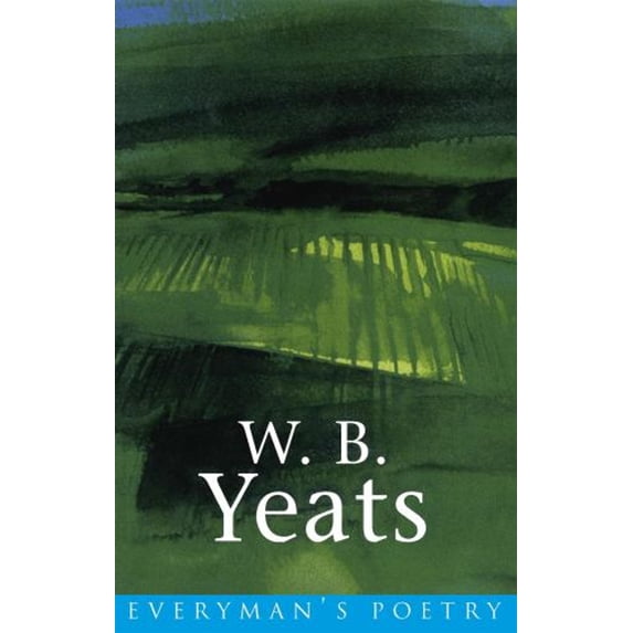 Pre-Owned W. B. Yeats (Everyman's Poetry) (Paperback) 0460879022 9780460879026
